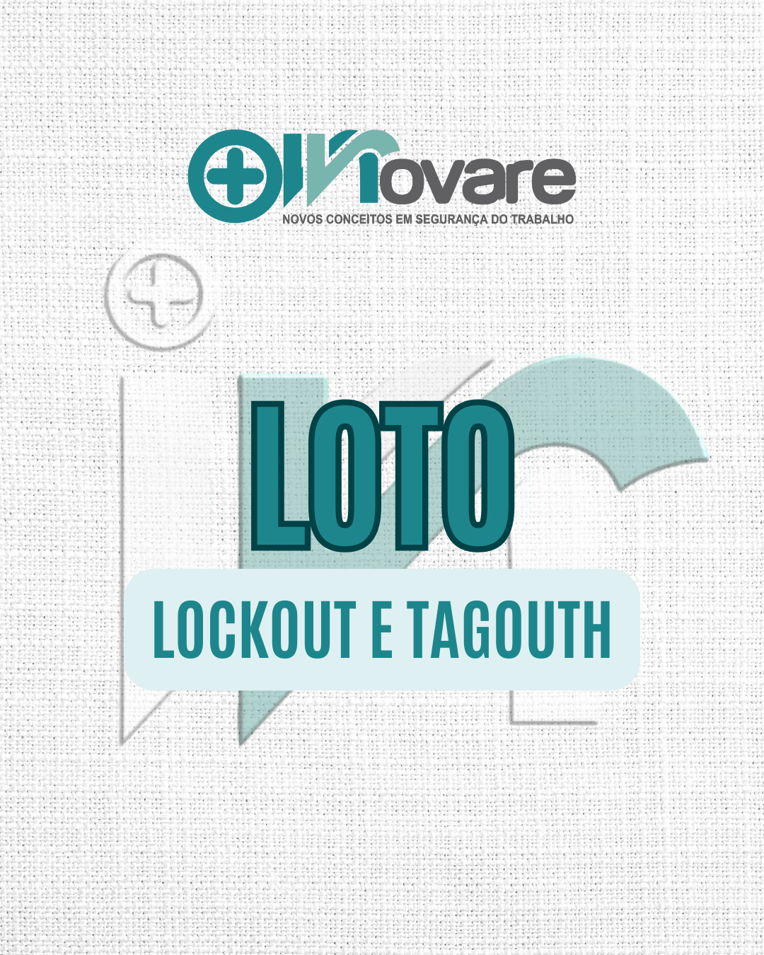 LOTO – Lockout e Tagout