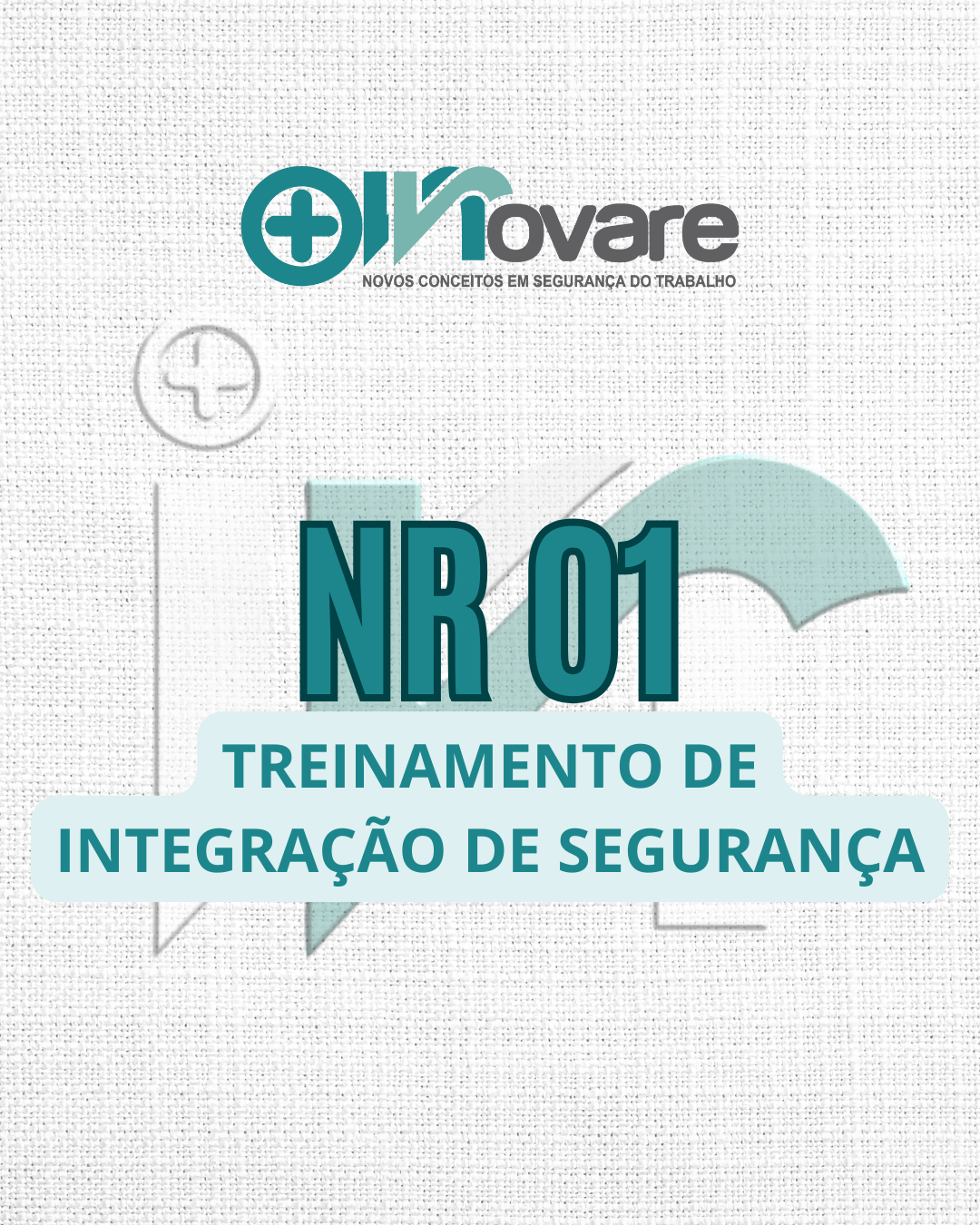 NR 1 – Treinamento de Integração de Segurança – 06 Horas
