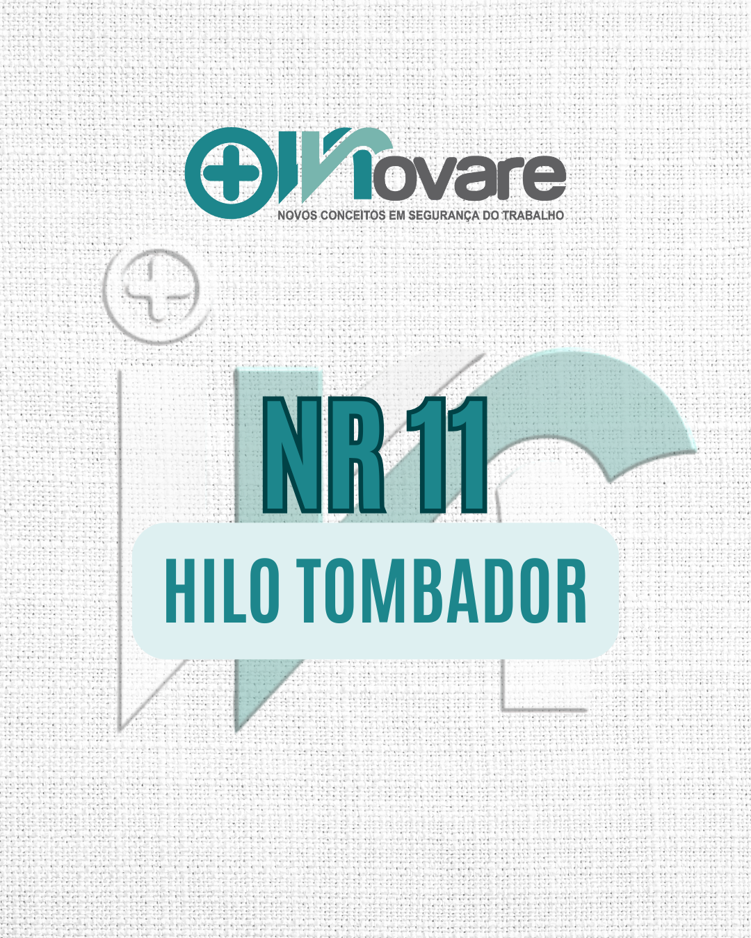 NR 11 – Hilo Tombador – Teórico