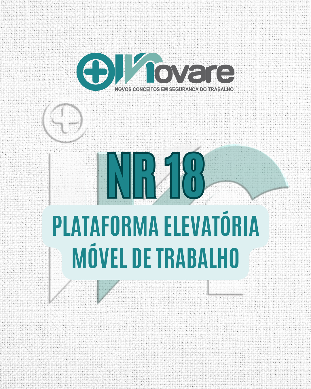 NR 18 – Plataforma Elevatória Móvel de Trabalho (PEMT) – Teórico – Reciclagem