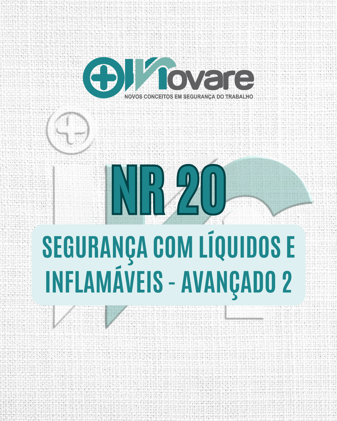 NR 20 – Segurança com Líquidos e Inflamáveis – Avançado II