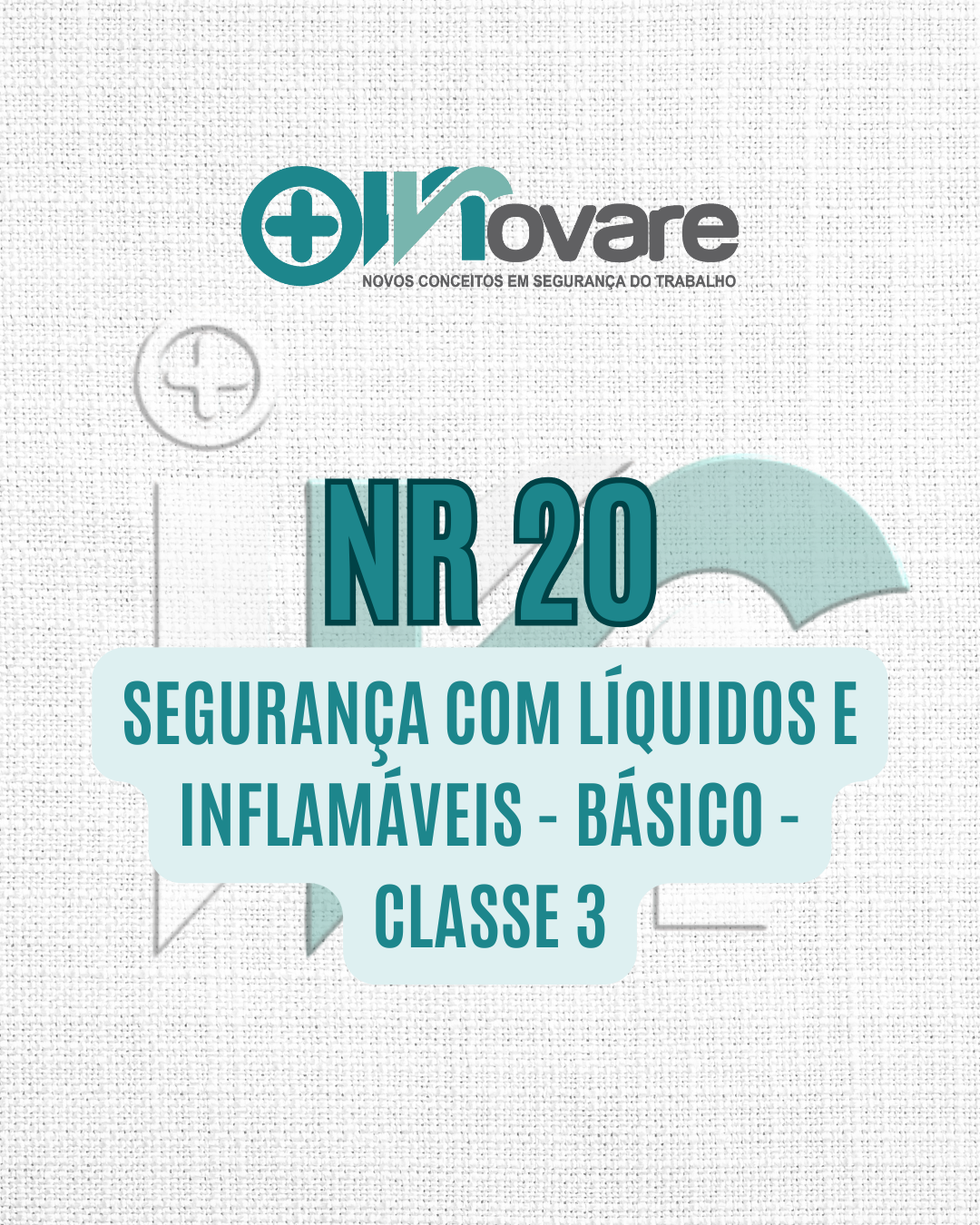 NR 20 – Segurança com Líquidos e Inflamáveis – Básico – Classe III – Reciclagem
