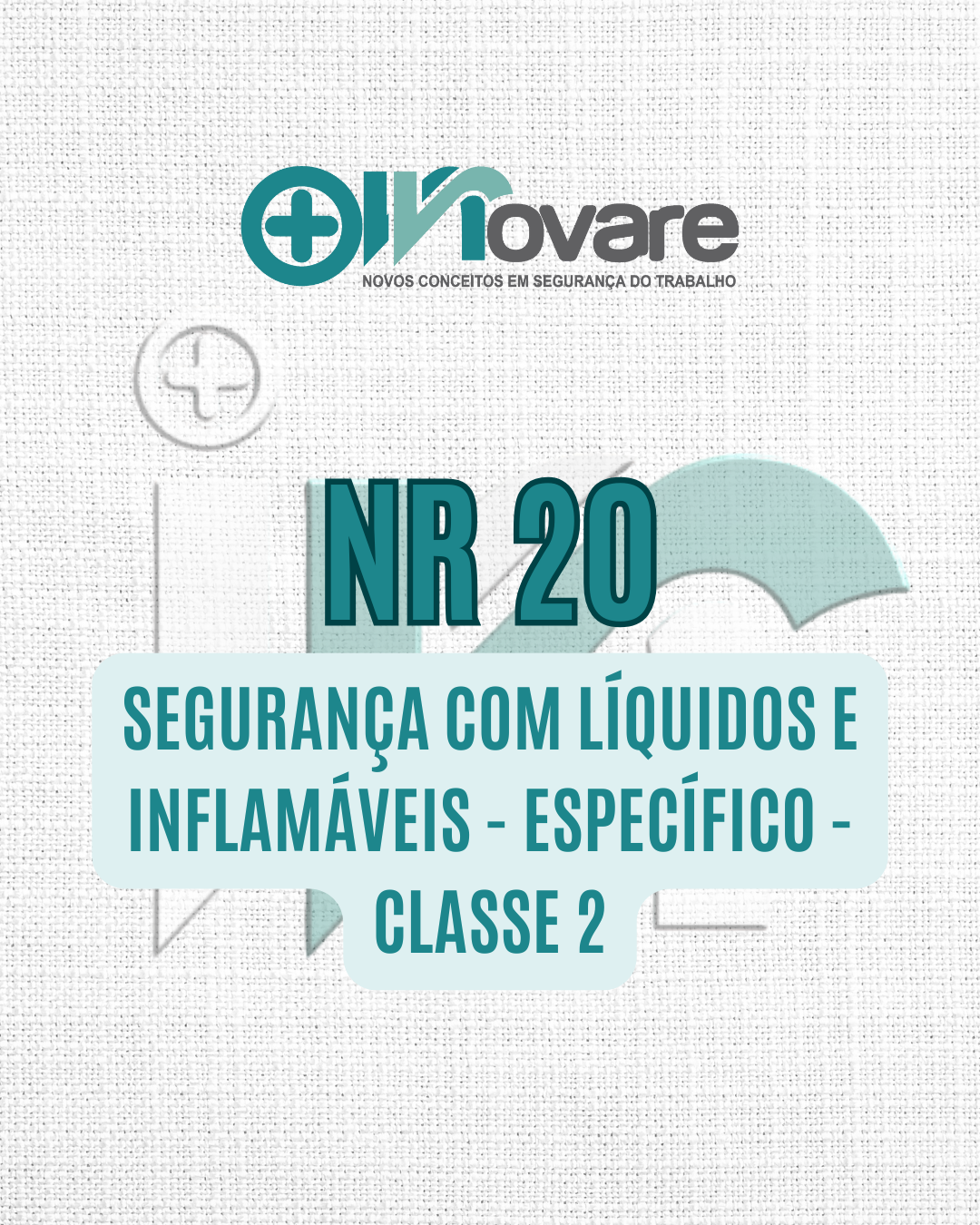 NR 20 – Segurança com Líquidos e Inflamáveis – Específico – Classe II – Reciclagem