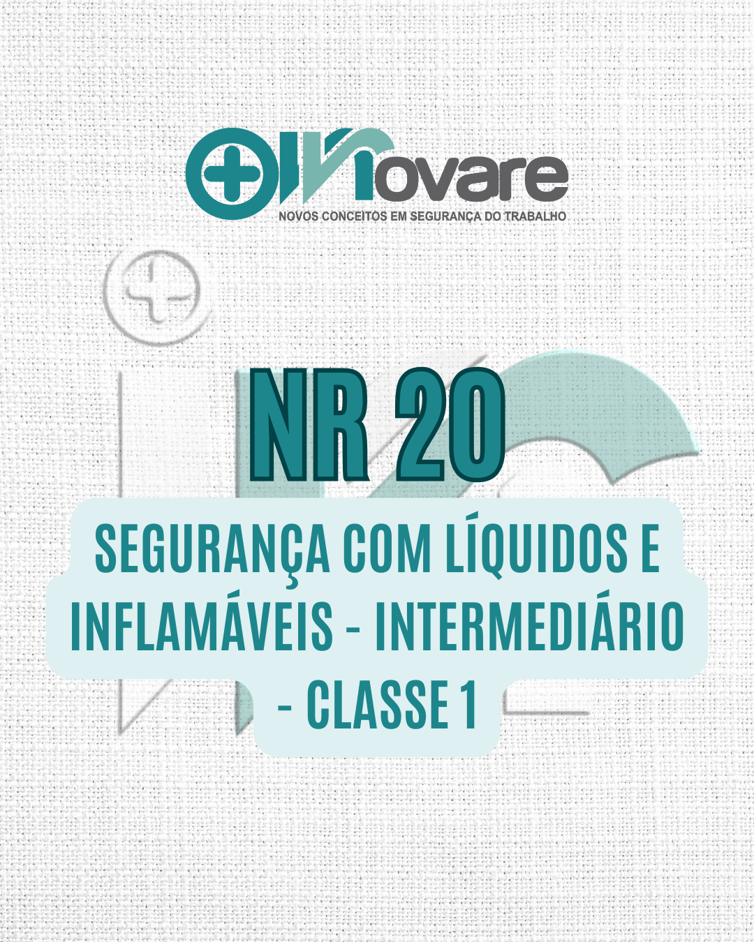 NR 20 – Segurança com Líquidos e Inflamáveis – Intermediário – Classe I – Reciclagem