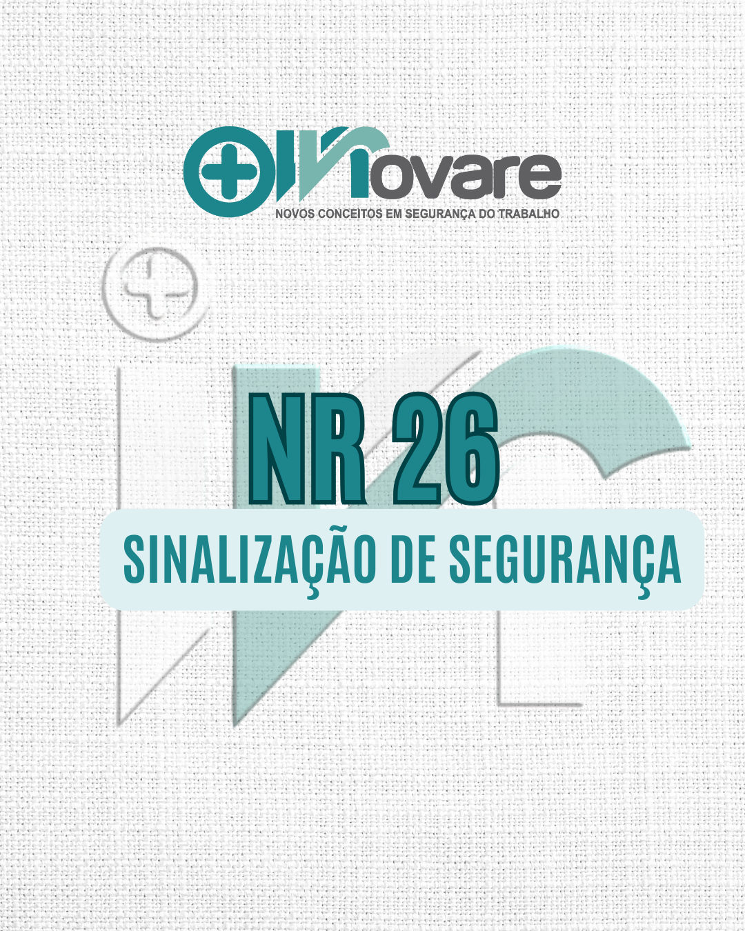 NR 26 – Sinalização de Segurança Reciclagem
