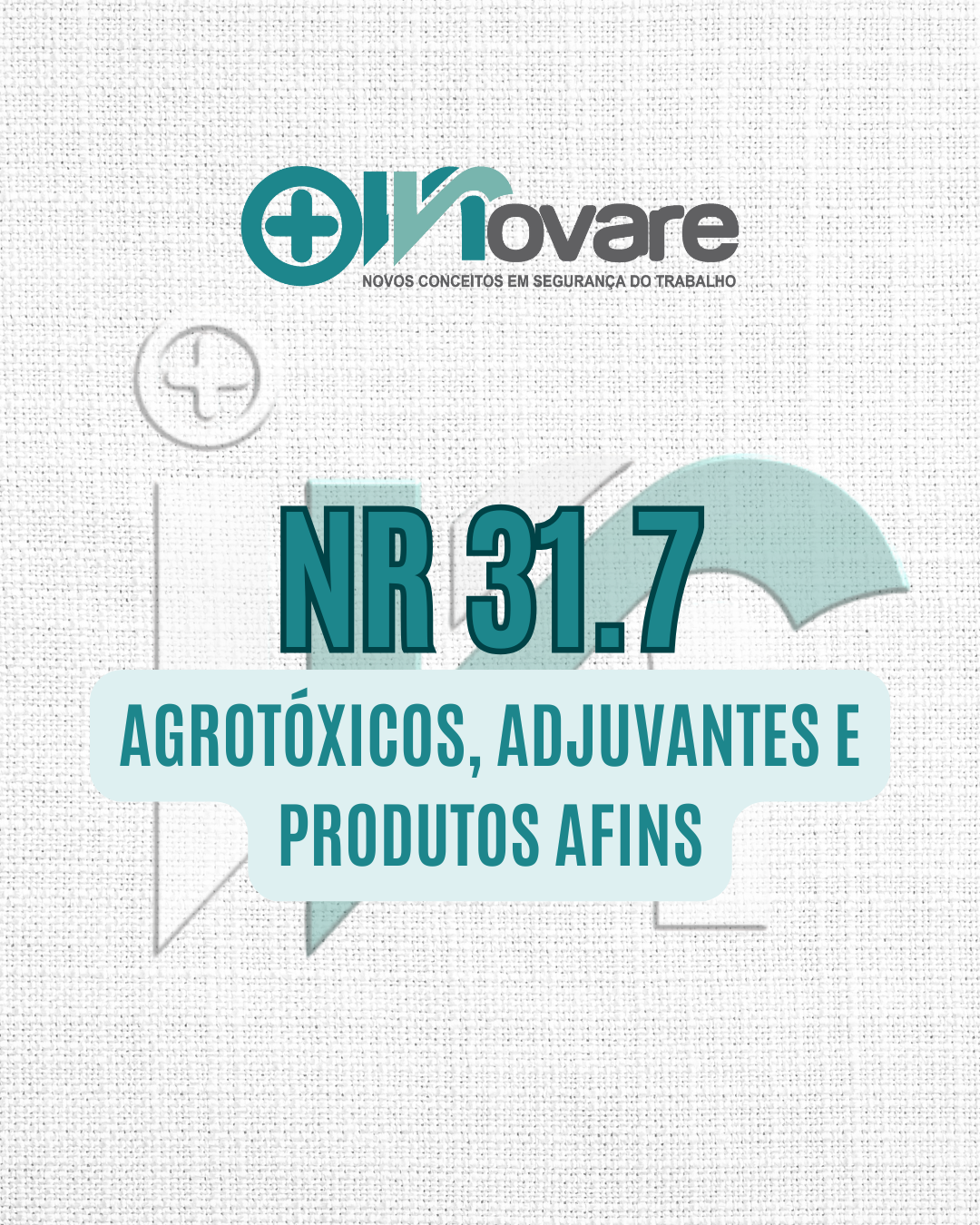 NR 31.7 – Agrotóxicos, Adjuvantes e Produtos Afins – Teórico
