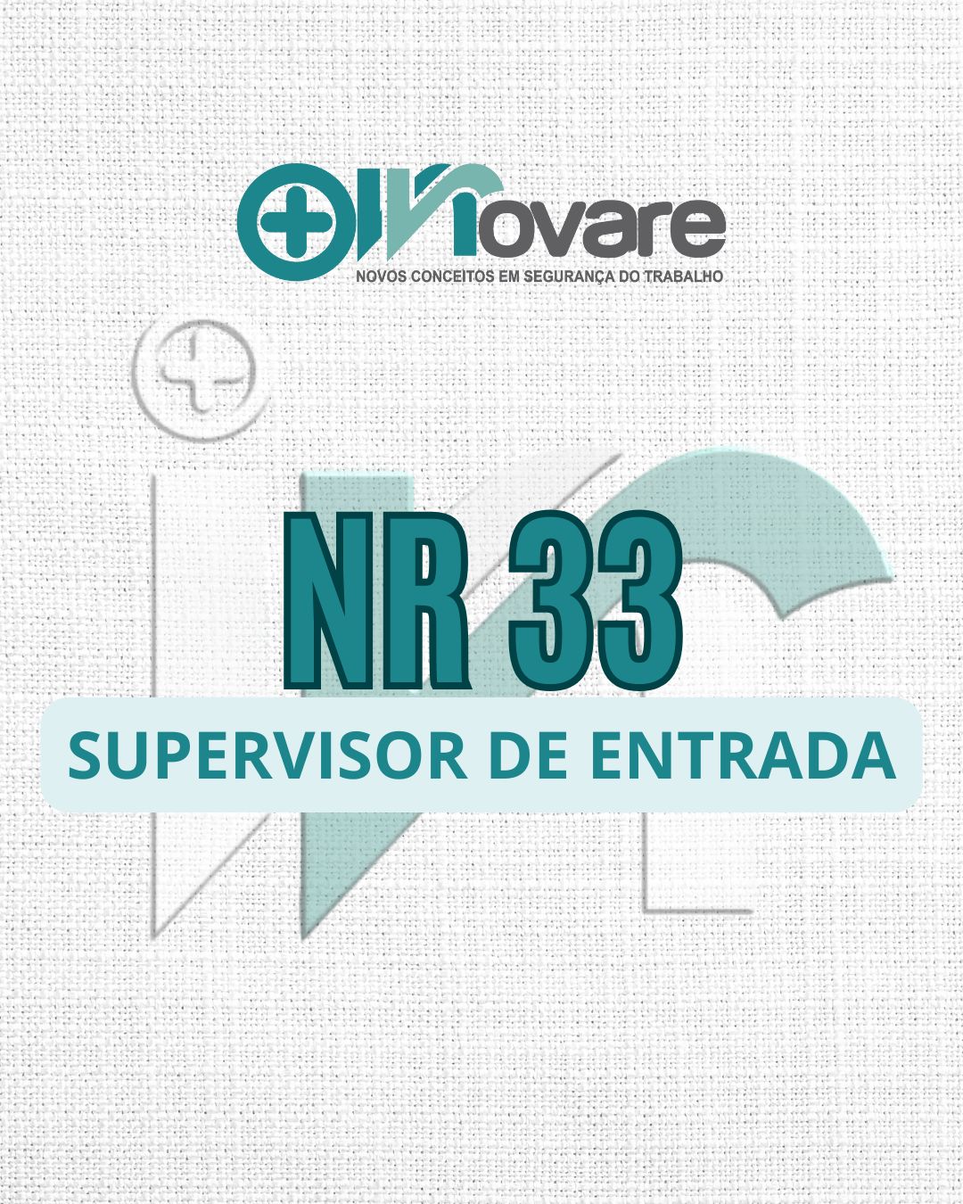 NR 33 – Supervisor de Entrada – Reciclagem – Teórico