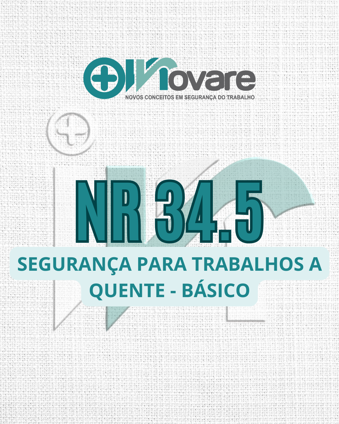 NR 34.5 – Segurança para Trabalhos a Quente – Básico – Reciclagem