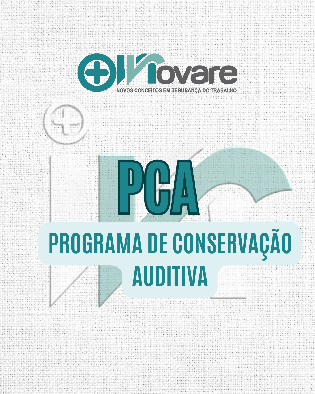 PCA – Programa de Conservação Auditiva