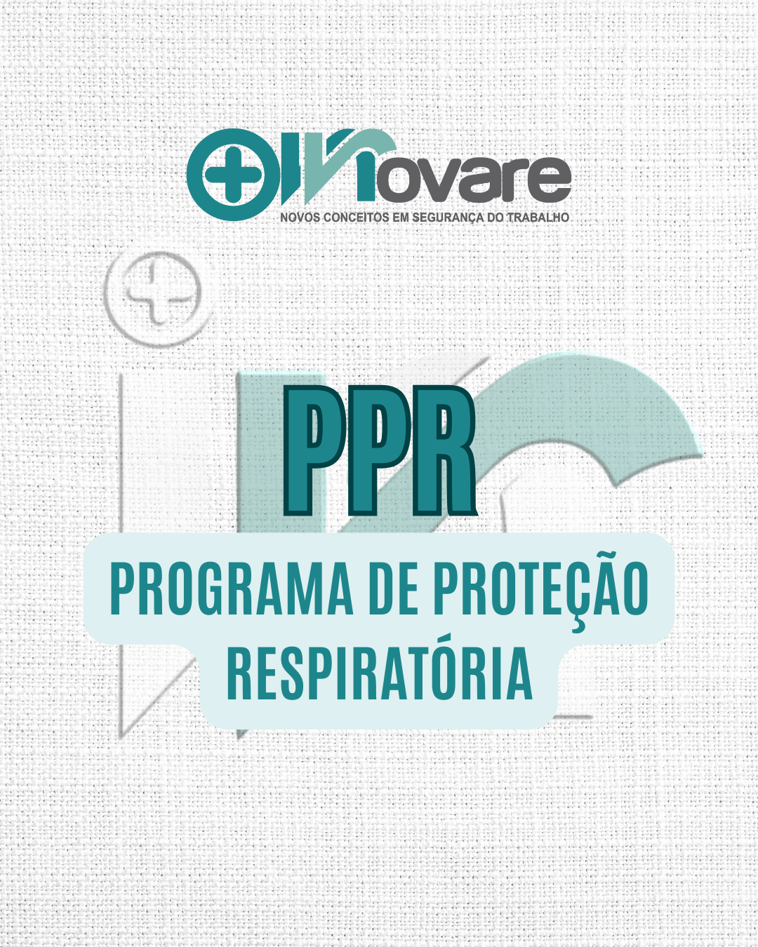 PPR – Programa de Proteção Respiratória