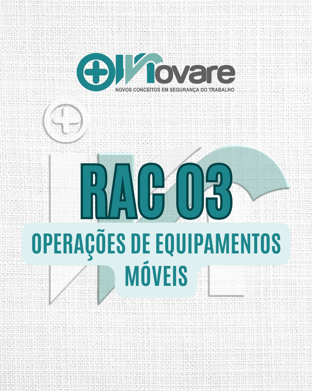 RAC 03 – Operação De Equipamentos Móveis
