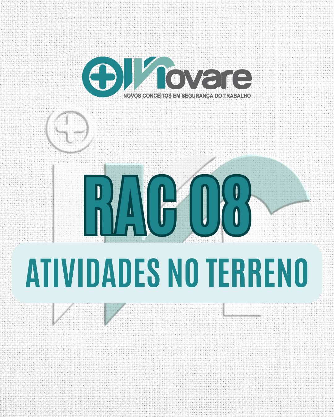 RAC 08 – Atividades no Terreno