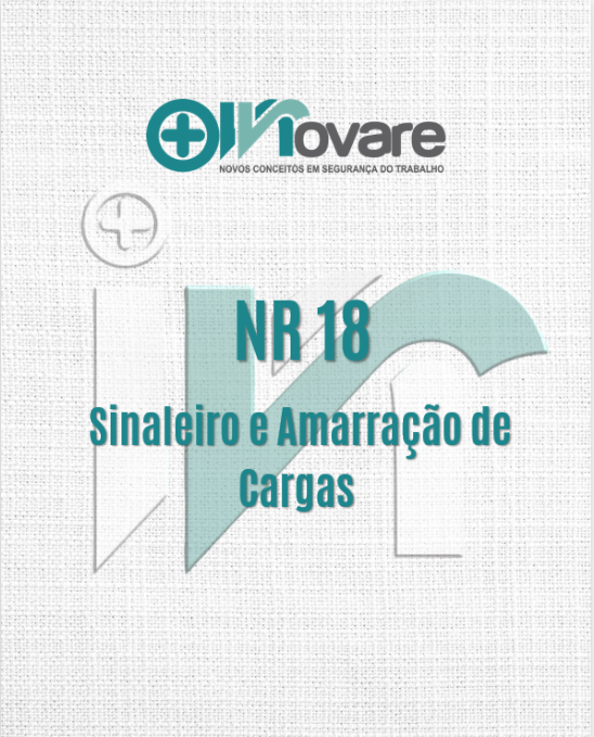 NR 18 – Sinaleiro e Amarração de Cargas – Teórico