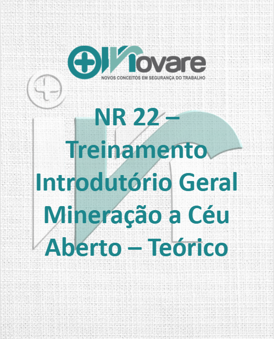 NR 22 – Treinamento Introdutório Geral Mineração a Céu Aberto – Teórico – Reciclagem